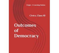 Outcomes of Democracy, Notes Class 10 Civics NCERT CBSE