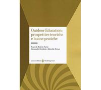 Outdoor education: prospettive teoriche e buone pratiche