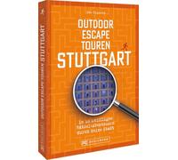 Outdoor Escape-Touren Stuttgart: In 10 kniffligen Rätsel-Abenteuern durch deine Stadt