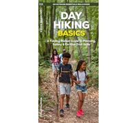 Outdoor Essentials Guide to Day Hiking: A Folding Pocket Guide to Gear, Planning & Useful Tips