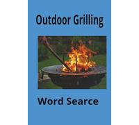 Outdoor Grilling: Outdoor Grilling, Cooking, Grilling, Easy To Read, 50+ Puzzles