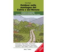 Outdoor nelle montagne del Catria e del Nerone. 20 itinerari escursionisti...