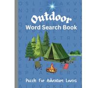Outdoor Word Search Book: Puzzles for Adventure Lovers| 55 Puzzles 12 Words Each Puzzle| Wildlife Camping Hunting Fishing Hiking| Large Print