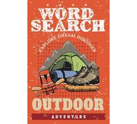 Outdoor Word Search Puzzle Book: Find Words, Lose Stress!, Puzzle Adventures in the Great Outdoors For Adults, Senior,