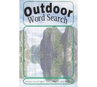 Outdoor Word Search Puzzle Book: Word Searches with Easy to Read Print about Outdoor, Nature Adventures, Outsie Activities and More | 6x9 inches, 110 ... Gift for Vacation, Holidays and Free Time