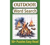 Outdoor Word Search Puzzle Book: Word Searches with Easy to read print about the Outdoor, Wildlife, Summertime and more. 6 x 9 inches….110 pages/50+ ... for Vacations, Holidays and Relaxing Times