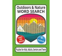 Outdoors & Nature WORD SEARCH: Word Search Book with Easy to Read Print about the Outdoors, Nature, Camping and more | 6 x 9 inches, 110 pages long | ... for Vacations, Holidays and Relaxation