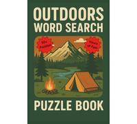 Outdoors Word Search Puzzle Book: Word Searches with Easily Readable Print about Outdoors, Nature, Camping and More | 50+ Puzzles ... Great Gift for All Ages