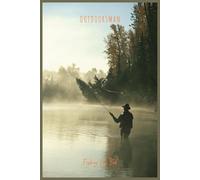 OUTDOORSMAN Fishing Log Book: Record Your Fishing Adventure Experiences | Fishing Journal Notebook | Trip Expense Sheets | 6"x9", 145 Pages, 60 Entries, and More...