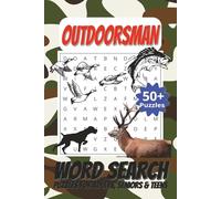 Outdoorsman Word Search: Easy to Read Print about Hunting, Fishing, Wildlife and More | 6x9 inches, 110 pages | 50+ Puzzles … Gifts for Vacations, Holidays, and Stress Relief