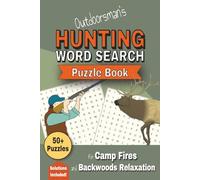 Outdoorsman's Hunting Word Search Puzzle Book: 50+ Fun Puzzles Featuring Hunting Terms, Lingo & More