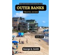 Outer Banks Travel Guide 2025-2026: Explore North Carolina’s Coastal Paradise Like a Local