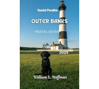 Outer Banks Travel Guide 2025: Coastal Paradise