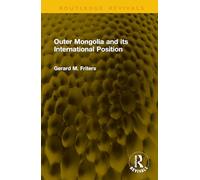 Outer Mongolia and its International Position