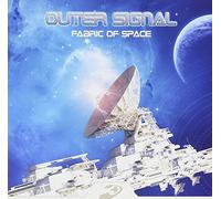 OUTER SIGNAL - FABRIC OF SPACE