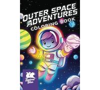 Outer Space Adventures Coloring Book for Kids: Fun Astronauts, Rockets, and Aliens for Kids Ages 4-8