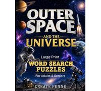 Outer Space and the Universe Large Print Word Search Puzzles for Adults & Seniors: Relaxing Elderly Activities for Ages 50-80