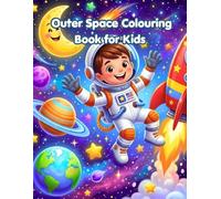 Outer Space Coloring Book for Kids: Bold and Easy Large Space Coloring Pages for Toddlers and Preschoolers Ages 4-8 | Fun Rockets, Astronauts, ... Activity Book with Award Certificate Inside