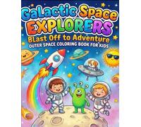 Outer Space Colouring Book for Kids: Fun & Easy Space Adventure Coloring Pages with Planets, Astronauts, Rockets & Aliens