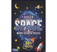 Outer Space Word Search Puzzle Book: Word searches with easy to read print about Outer Space , Galaxy, Planets etc. 6 x 9 inches, 110 pages, 50 + puzzles ... Gift for Vacations, Holidays, or Free Time