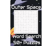 Outer Space Word Search Puzzle Book: Word Searches with Easy to Read Print about Outer Space, Space, Rockets and More | 6X9 inches, 110 Pages | 50+ ... Gift for Vacations, Holidays and Free Times