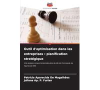 Outil d'optimisation dans les entreprises : planification stratégique: Une analyse comportementale dans la ville de Conceição da Aparecida-MG