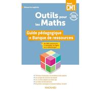 Outils pour les maths CM1: Guide pédagogique du Manuel + Banque de ressources