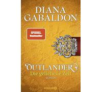 Outlander - Die geliehene Zeit: Roman