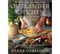 Theresa Carle-Sanders Dian Outlander Kitchen: To the New Worl (Copertina rigida)