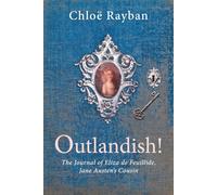 Outlandish! The Journal of Eliza de Feuillide