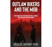 Outlaw Bikers and the Mob