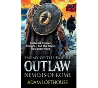 Outlaw: Nemesis of Rome: Discover the new action-packed thriller from Adam Lofthouse