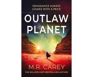 Outlaw Planet: The wild, exhilarating SF adventure