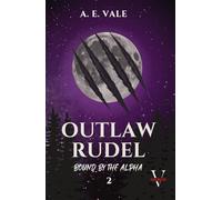 Outlaw Rudel: Bound by the Alpha