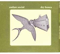 OUTLAW SOCIAL - DRY BONES
