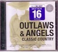 Outlaws & Angels Classic Country (2006-08-03)