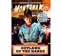 The Montana Kid/Outlaws of the Range (DVD) Cody Bill West Wally Bill Cody