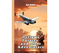 Outlaws Pyrates and Other Adventurers