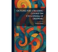 Outline for a Reading Course on Cyclopedia of Drawing