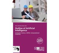 Outline of Artificial Intelligence: Computer Science, GOFAI, Computational Creativity