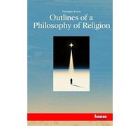 Outlines of a Philosophy of Religion
