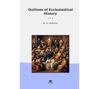 Outlines of Ecclesiastical History