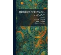 Outlines of Physical Geology