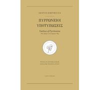Outlines of Pyrrhonism: Three Books on the Skeptical Way