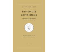 Outlines of Pyrrhonism: Three Books on the Skeptical Way