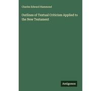 Outlines of Textual Criticism Applied to the New Testament