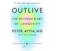 Outlive: The Science and Art of Longevity