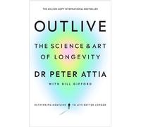 Outlive: The Science and Art of Longevity