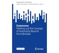 Outonomy: Fleshing Out the Concept of Autonomy Beyond the Individual