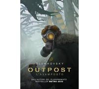 Outpost. L'avamposto